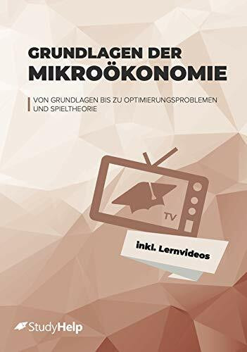 VWL - Grundlagen der Mikroökonomie | Lernvideos von StudyHelpTV