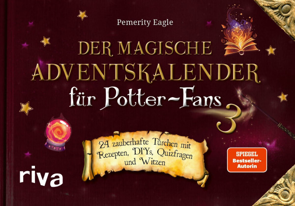 Der magische Adventskalender für Potter-Fans 3: 24 zauberhafte Türchen mit Rezepten, DIYs, Quizfragen und Witzen. Tolles Geschenk für Harry-Potter-Fans. Mit Seiten zum Auftrennen
