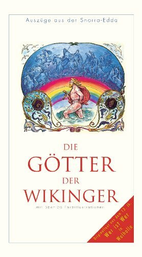 Ausgewählte Auszüge aus der Snorra-Edda. Die Götter der Wikinger