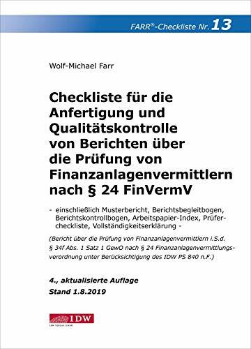 Farr, Checkliste 13 (Finanzanlagenvermittler), 4. A.: - einschl. Musterbericht, Berichtsbegleitbogen, Berichtskontrollbogen, ... für den praktischen Einsatz)