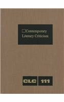 Contemporary Literary Criticism: Excerpts from Criticism of the Works of Today's Novelists, Poets, Playwrights, Short Story Writers, Scriptwriters, &: ... Scriptwriters, and Other Creative Writers