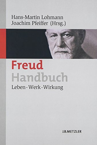 Freud-Handbuch: Leben – Werk – Wirkung