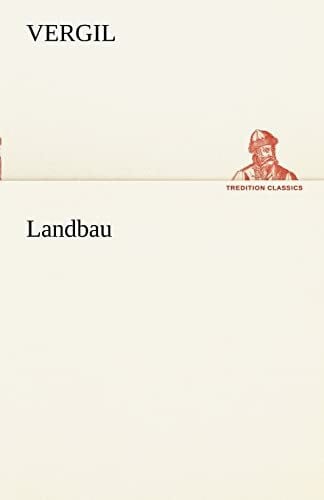 Landbau (TREDITION CLASSICS)