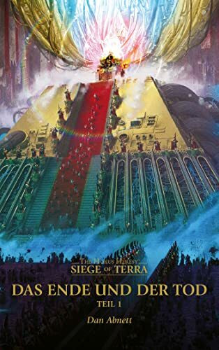 Das Ende und der Tod (Teil 1): The Horus Heresy - Siege of Terra