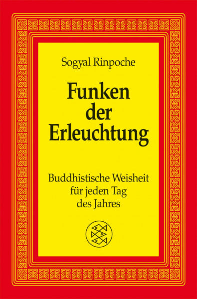 Funken der Erleuchtung: Buddhistische Weisheit für jeden Tag des Jahres (Fischer Sachbücher)