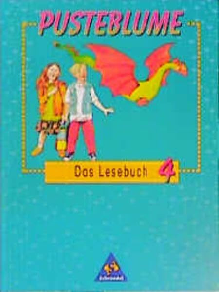 Pusteblume. Das Lesebuch - Ausgabe 1997 West: Schülerband 4