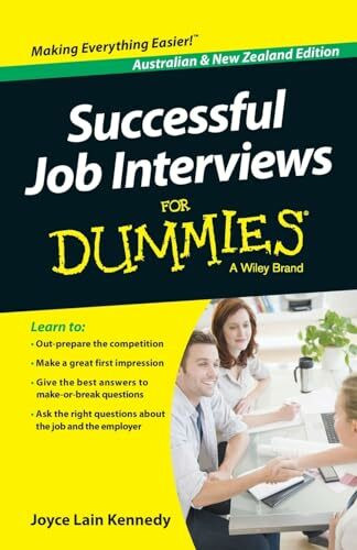 Successful Job Interviews For Dummies, Australian and New Zealand Edition