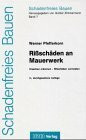 Rissschäden an Mauerwerk. Ursachen erkennen - Rissschäden vermeiden