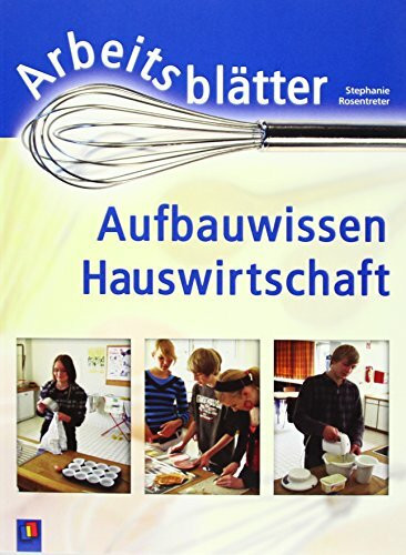 Arbeitsblätter Aufbauwissen Hauswirtschaft