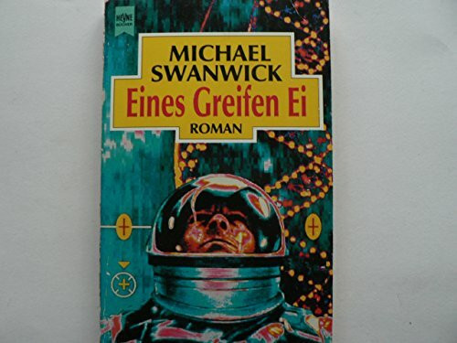 Eines Greifen Ei: Roman