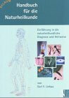 Handbuch für die Naturheilkunde (Natur & Heilkunst)