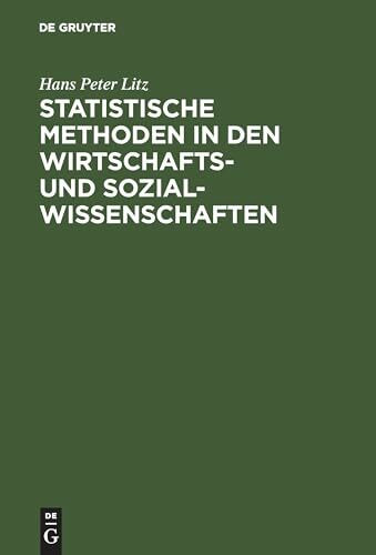 Statistische Methoden in den Wirtschafts- und Sozialwissenschaften