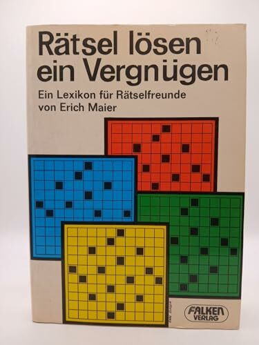 Rätsellösen ein Vergnügen. Ein Lexikon für Rätselfreunde