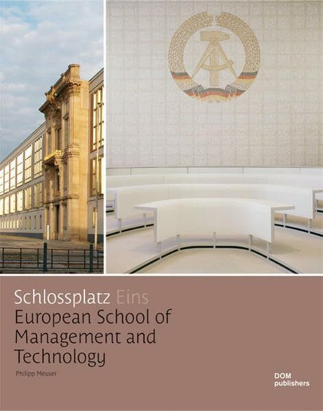 Schlossplatz Eins. Schlossplatz One: European School of Managment and Technology