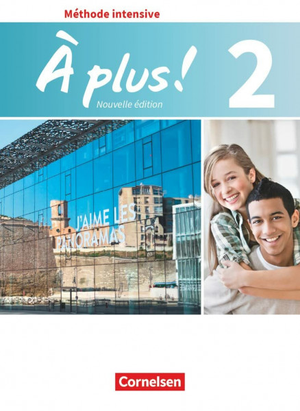 À plus ! - Französisch als 3. Fremdsprache - Ausgabe ab 2018 - Band 2: Schulbuch - Mit Audios und Videos