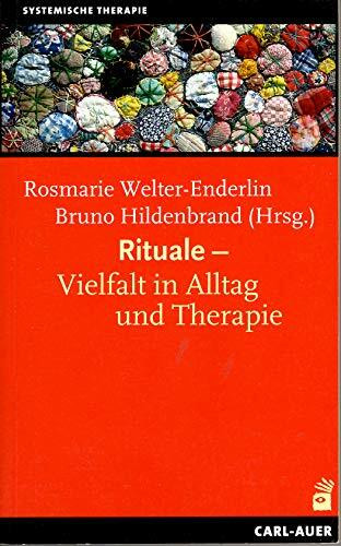 Rituale - Vielfalt in Alltag und Therapie