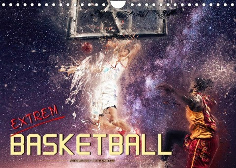 Basketball extrem (Wandkalender 2022 DIN A4 quer)