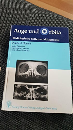 Auge und Orbita. Radiologische Differentialdiagnostik