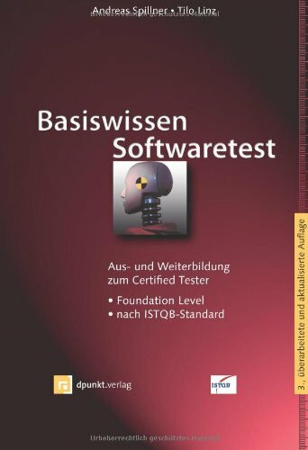 dpunkt Basiswissen Softwaretest, Aus- Und Weiterbildung Zum Certified Tester - Foundation Level Nach ...