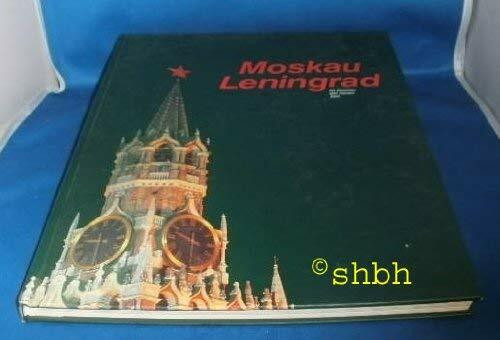 Moskau, Leningrad: Im Zeichen der neuen Zeit. Text v. Karin Aigner. Hrsg. v. Doris Knop
