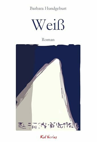 Weiß: Roman