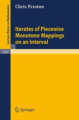Iterates of Piecewise Monotone Mappings on an Interval (Lecture notes in mathematics, vol.1347)