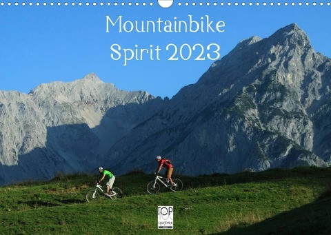 Mountainbike Spirit 2023 (Wandkalender 2023 DIN A3 quer)