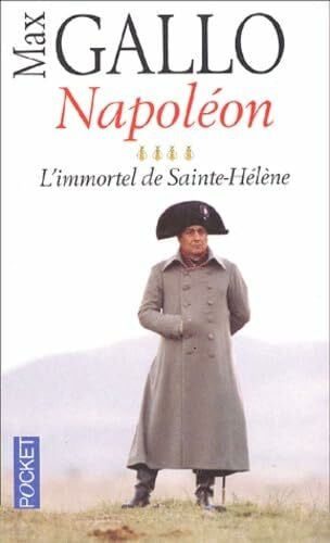 Napoléon: Tome 4, L'immortel de Sainte-Hélène