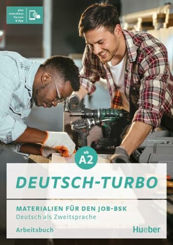 Deutsch-Turbo: Materialien für den Job-BSK.Deutsch als Zweitsprache / Arbeitsbuch plus interaktive Version