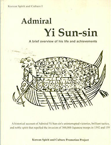 Admiral Yi Sun-sin: a Brief Overview of His Life and Achievements