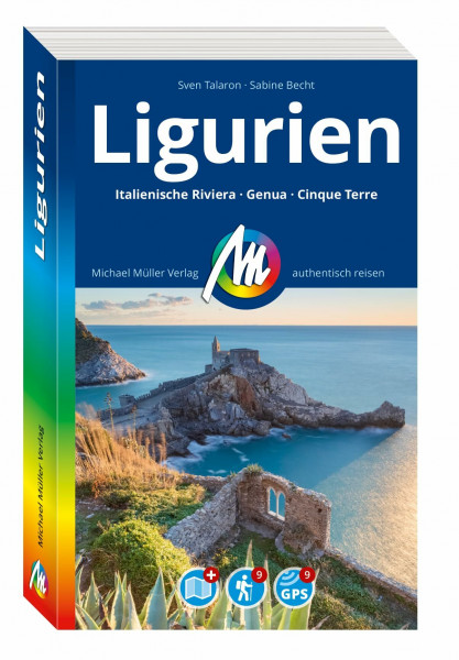 MICHAEL MÜLLER Reiseführer Ligurien: Italienische Riviera, Genua, Cinque Terre. 100% authentisch, aktuell und vor Ort recherchiert. Inkl. Faltkarte. (MM-Reisen)