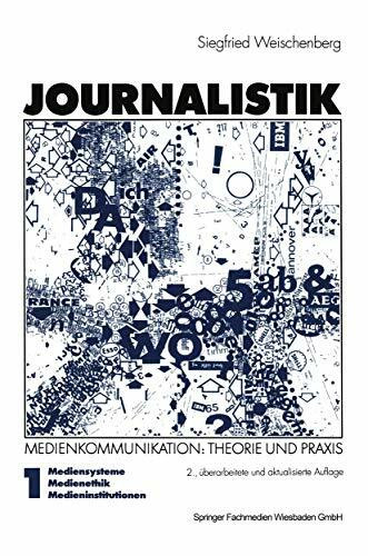 Journalistik, 3 Bde., Bd.1, Mediensysteme, Medienethik, Medieninstitutionen