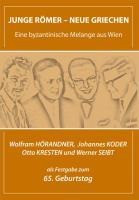 Junge Römer - Neue Griechen. Eine byzantinische Melange aus Wien