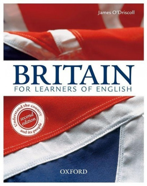 Britain - The Country and its People. Intermediate. Advanced. Student's Book