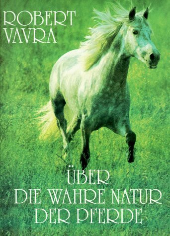 Über die wahre Natur der Pferde (Evergreen)