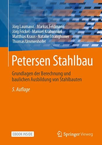 Petersen Stahlbau: Grundlagen der Berechnung und baulichen Ausbildung von Stahlbauten