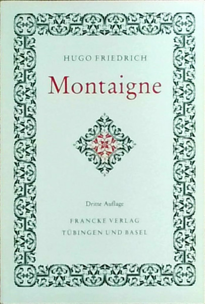Montaigne: Nachw. v. Frank-Rutger Hausmann