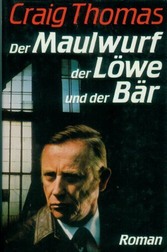 Der Maulwurf, der Löwe und der Bär