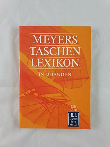 Meyers Taschenlexikon, 12 Bde., Bd.4, Fels-Gorg: E - Ezzolied