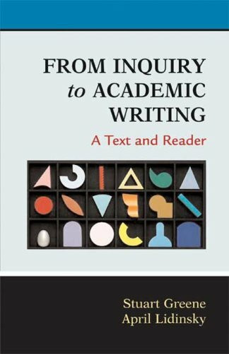 From Inquiry to Academic Writing: A Text and Reader