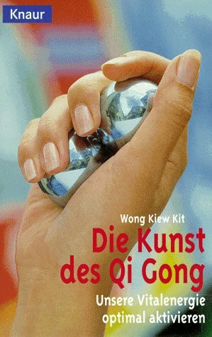 Die Kunst des Qi Gong