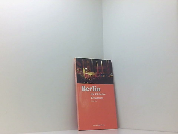 Berlin - Die 100 besten Restaurants