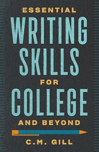 Essential Writing Skills for College and Beyond Essential Writing Skills for College and Beyond