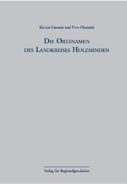 Niedersächsisches Ortsnamenbuch Teil 06. Die Ortsnamen des Landkreises Holzminden