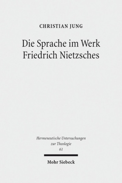 Die Sprache im Werk Friedrich Nietzsches
