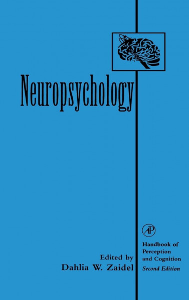 Neuropsychology (Handbook of Perception and Cognition)