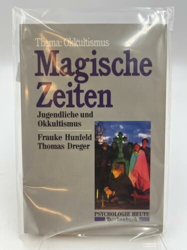 Magische Zeiten: Jugendliche und Okkultismus Thema: Okkultismus (Beltz /Quadriga-Taschenbuch)