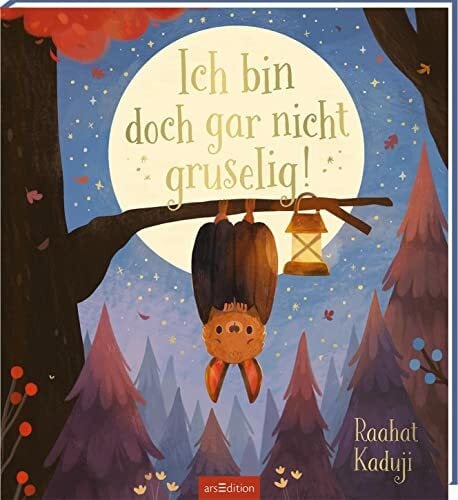 Ich bin doch gar nicht gruselig!: Kinderbuch ab 3 Jahren über eine kleine Fledermaus, Vorurteile, Angst überwinden - voller Wärme, Freundschaft & Kuchen