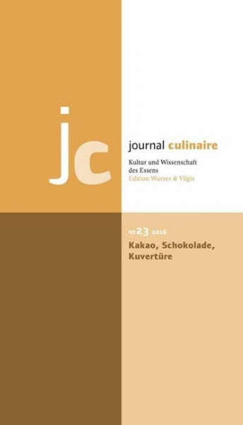 journal culinaire No. 23. Kakao - Schokolade - Kuvertüre