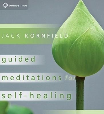 Guided Meditations for Self-Healing: Essential Practices to Relieve Physical and Emotional Suffering and Enhance Recovery